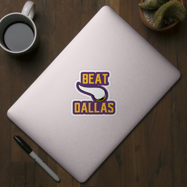 Beat Dallas - Vikings edition by Wicked Mofo